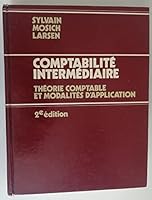 Comptabilite Intermediaire: Theorie Comptable et Mopdalites D'application 0075485109 Book Cover