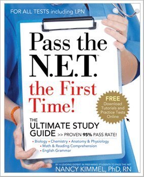 Perfect Paperback Pass the N.E.T. the First Time! The Ultimate Study Guide, For All Tests Including LPN Book