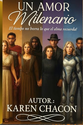 UN AMOR MILENARIO.: Cuando el tiempo no borra, lo que el alma recuerda!