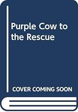 Purple Cow to the Rescue