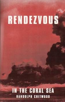 Paperback Rendezvous in the Coral Sea Book