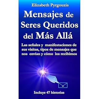 Mensajes de seres queridos del m&aacute;s all&aacute; Audiolibro Por Elizabeth Pyrgouzis arte de portada