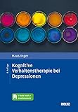 Kognitive Verhaltenstherapie bei Depressionen: Mit E-Book inside und Arbeitsmaterial - Martin Hautzinger 