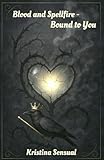  Blood and Spellfire: Bound to You