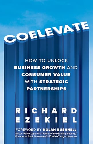 COELEVATE: How to Unlock Business Growth and Consumer Value with