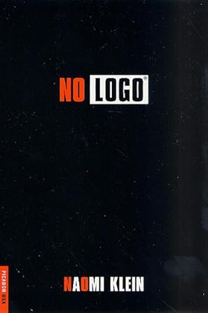 No Logo: No Space, No Choice, No Jobs