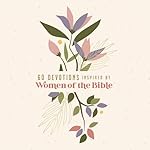 Cover of 60 Devotions Inspired by Women of the Bible