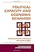 Political Capacity And Economic Behavior - Arbetman, Marina