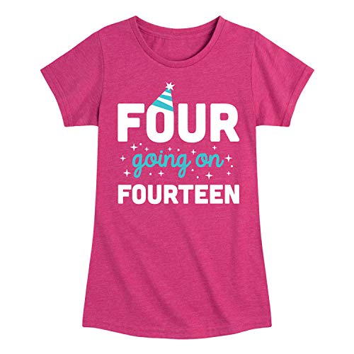 Instant Message - Four Going On Fourteen - Toddler Girls Short Sleeve T-Shirt