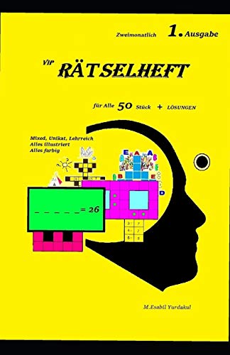 Vip RÄTSELHEFT, für Alle & Lösungen 1. Ausgabe, Mixed, Unikat, Lehrreich, Alles illustriert, Alles farbig (German Edition)