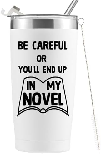 HIPOODAN Writer Gifts for Men,Women - Birthday,Christmas Gifts for Auther,Novelist - Be Careful Or You'll End Up In My Novel 20oz Stainless Steel Cup White