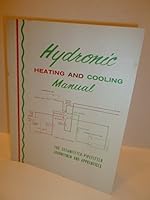 Hydronic Heating and Cooling Manual For Steamfitter-Pipefitter Journeymen and Apprentices B002E8J6ZQ Book Cover