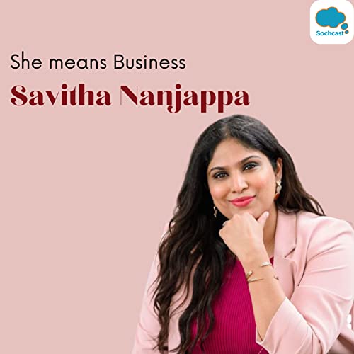 #8 She Means Business ft. Savitha Nanjappa Titelbild
