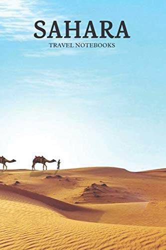 Sahara: Travel Notebook, Journal, Diary (110 Lined Pages, 6 x 9)