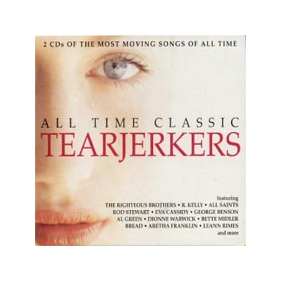 All Time Classic Tearjerkers: 40 of the Most Moving Songs of All Time