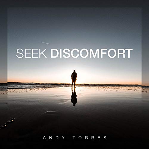 Seek Discomfort
