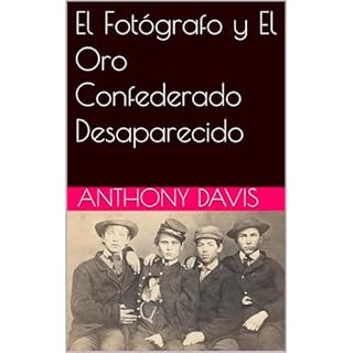 El Fotógrafo y El Oro Confederado Desaparecido Audiolibro Por Anthony Davis arte de portada