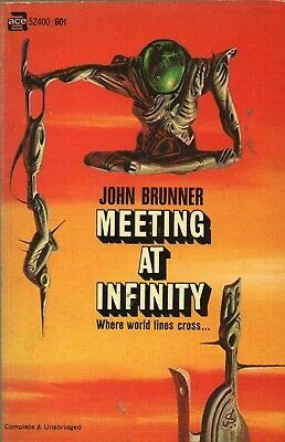 MEETING AT INFINITY By JOHN BRUNNER Ace Books N... B08LL9K8BR Book Cover