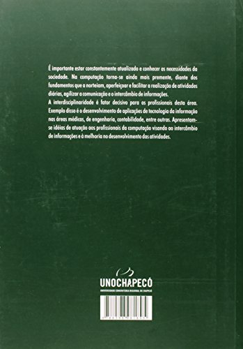 Desenvolvimento e Aplicações de Tecnologia da Informação em Múltiplas áreas da Computação