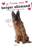 Je l'aime mon berger allemand: Avec une repro 2D autocollante