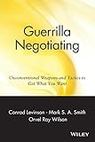 mark levinson 5805  Guerrilla Negotiating: Unconventional Weapons and Tactics to Get What You Want (Guerrilla Marketing Series) by Conrad Levinson (1999-03-30)