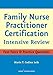 Family Nurse Practitioner Certification: Intensive Review