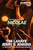 Nicolae (Left Behind, No. 3): The Rise of Antichrist