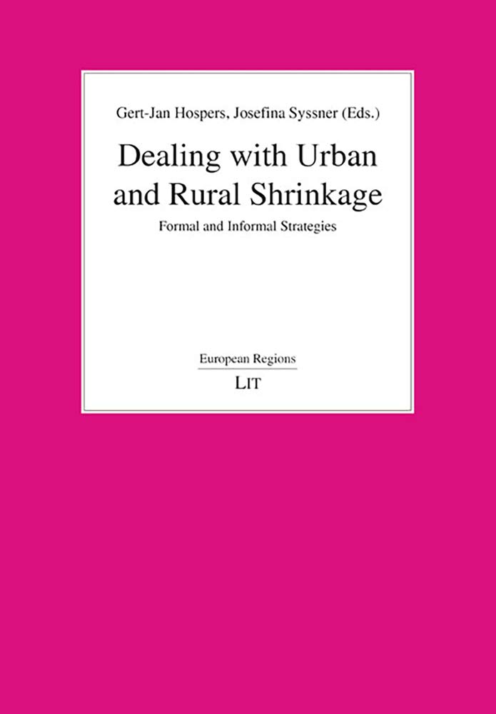 Dealing with Urban and Rural Shrinkage: Formal and Informal Strategies Volume 5
