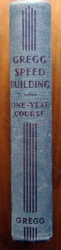 GREGG SPEED BUILDING One-Year Course B000ICIKBQ Book Cover