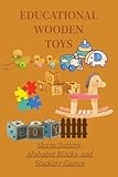 EDUCATIONAL WOODEN TOYS: Shape Sorters, Alphabet Blocks, and Stacking Games