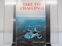 Take the Challenge: The Life of George D. Campbell B000TEQSKS Book Cover