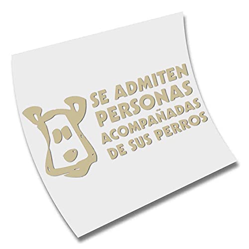 STICKER VINILO - SE ADMITEN PERSONAS ACOMPAÑADAS DE SUS PERROS - PEGATINA -VINYL CORTE (Beige)