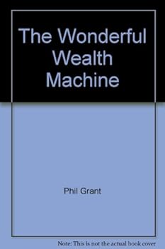 Hardcover The wonderful wealth machine;: With 84 cartoons by the author Book