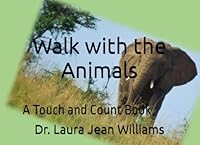 Walk with the Animals: A Touch and Count Book B0CRVJQHZW Book Cover