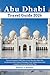 Abu Dhabi Travel Guide 2026: Discover Capital of UAE Like a Local: Beaches, Must-See Landmarks, Rich Cultural Heritage, Food, Hidden Gems with complete Itineraries & Insider Tips