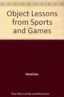 Object Lessons from Sports and Games 0801041341 Book Cover