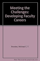Meeting the Challenges: Developing Faculty Careers 0913317020 Book Cover