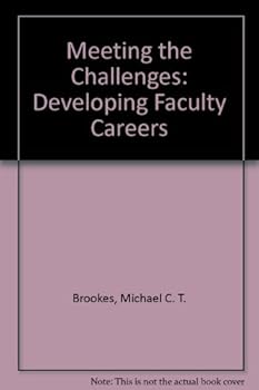 Paperback Meeting the Challenges: Developing Faculty Careers Book