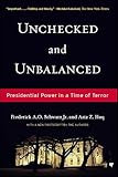 Unchecked And Unbalanced: Presidential Power in a Time of Terror