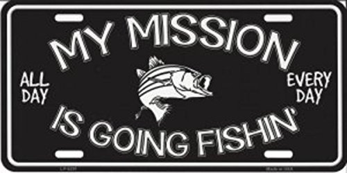 Mission is Fishin Novelty Metal License Plate Tag LP-8291
