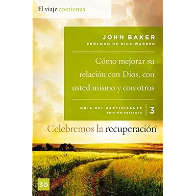 Celebremos la recuperaci&oacute;n Gu&iacute;a 3: C&oacute;mo mejorar su relaci&oacute;n con Dios, con usted mismo y con otros