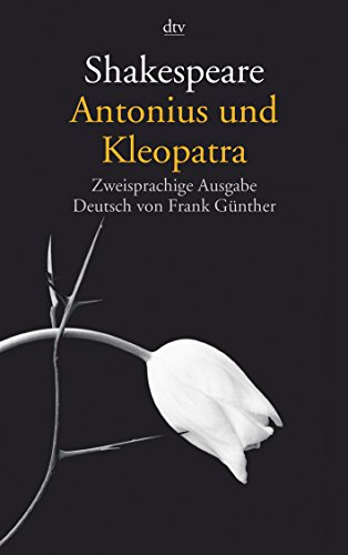 Antonius und Kleopatra: Zweisprachige Ausgabe