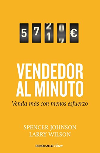 El vendedor al minuto: Venda m�s con menos esfuerzo (Clave)