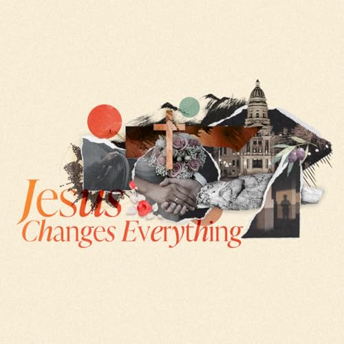 Jesus Changes Anything | Jesus Changes Everything | CJ Ward