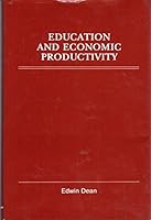 Education and economic productivity 0884109437 Book Cover