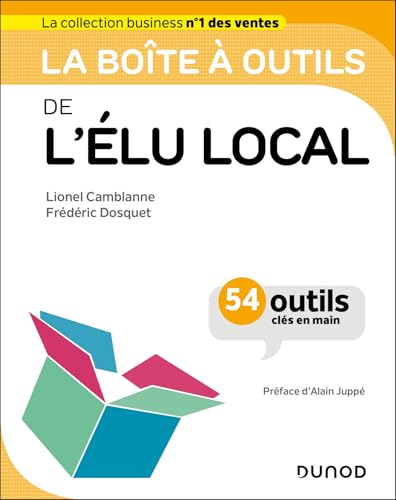La boîte à outils de l'élu local: 60 outils clés en main (French Edition)