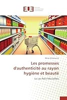 Les Promesses D'Authenticita(c) Au Rayon Hygia]ne Et Beauta(c) 3841749321 Book Cover