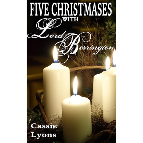 Five Christmases With Lord Berrington Audiolibro Por Cassie Lyons arte de portada