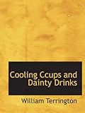 Cooling Ccups and Dainty Drinks