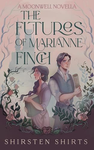 The Futures of Marianne Finch (The Moonwell Archives)